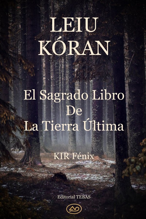 Leiu Kóran (El Sagrado Libro de la Tierra Última)